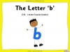 The Letter 'b' - EYFS Teaching Resources (slide 1/21)